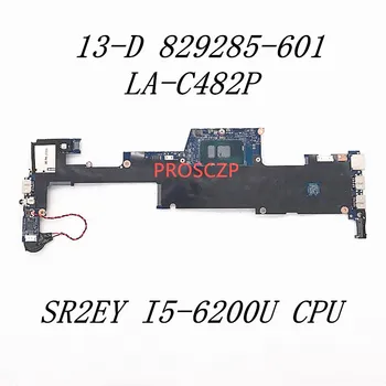 829285-001 829285-601 Visoke Kakovosti Mainboard Za HP ENVY 13-D Prenosni računalnik z Matično ploščo LA-C482P W/ SR2EY I5-6200U CPU 100% Polno Preizkušen