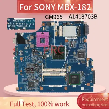 A1418703B Za SONY M721 MBX-182 Zvezek Mainboard 1P-007AG00-601 GM965 DDR2 Prenosni računalnik z matično ploščo