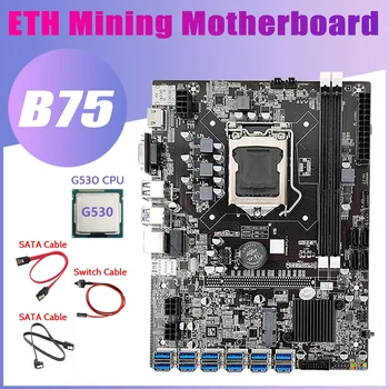 B75 12USB BTC Rudarstvo Matično ploščo+G530 CPU+2XSATA Kabel+Switch Kabel 12 PCIE, Da USB3.0 B75 USB ETH Rudar Motherboard