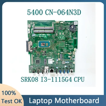 CN-064N3D 064N3D 64N3D Z SRK08 I3-1115G4 CPU, Visoke Kakovosti Mainboard Za DELL 5400 Prenosni računalnik z Matično ploščo 100% Polne Delovne Dobro