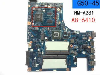 Lenovo Ideapad G50-45 NM-A281 A8-6410 DDR3L Mainboard Prenosni računalnik z matično ploščo preizkušen OK