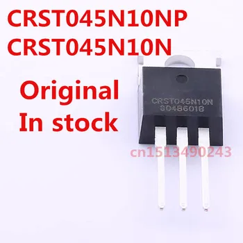 Original 10PCS/veliko CRST045N10N CRST045N10NP 120A/100V, DA-220
